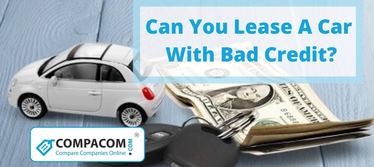 Can You Lease A Car With Bad Credit?