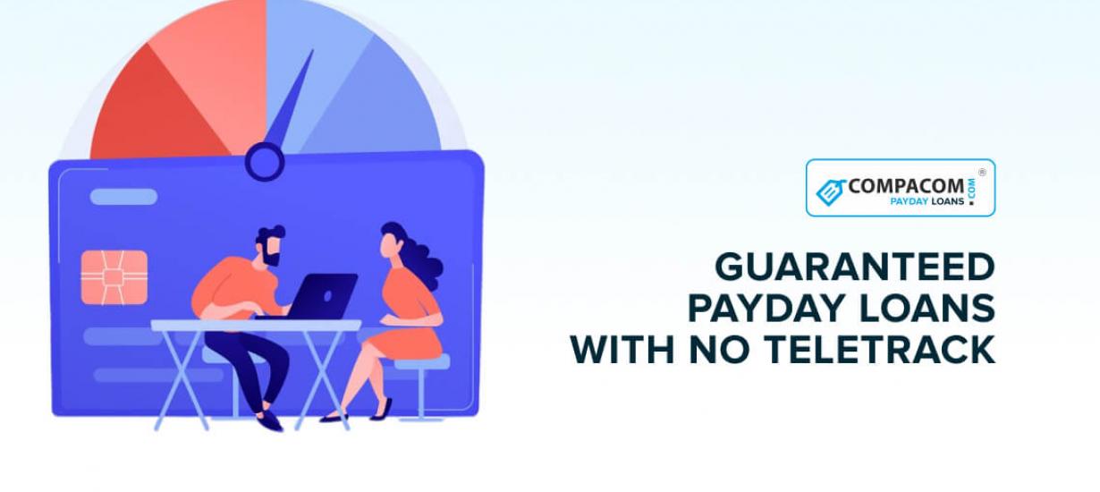 Guaranteed Payday Loans with No Teletrack