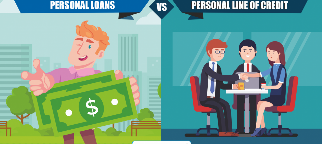  What to choose: Personal Loan or Personal Line of Credit?
