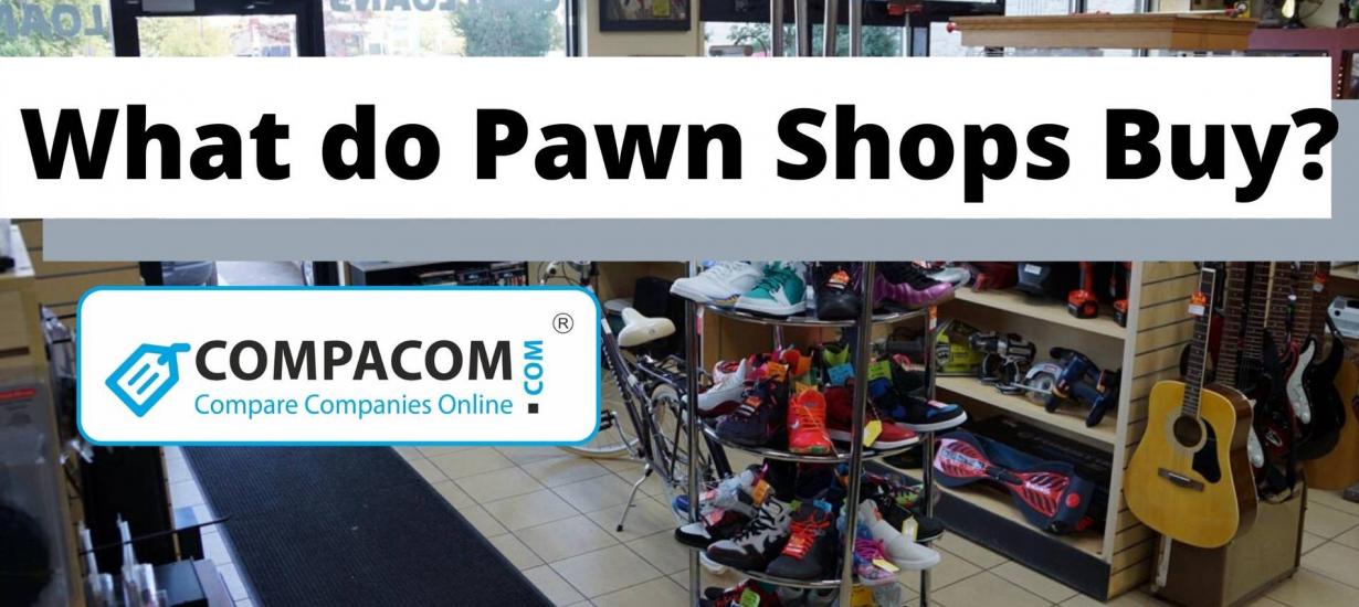 What do pawn shops buy?