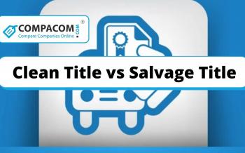 Clean Title vs Salvage Title - Explore the Difference